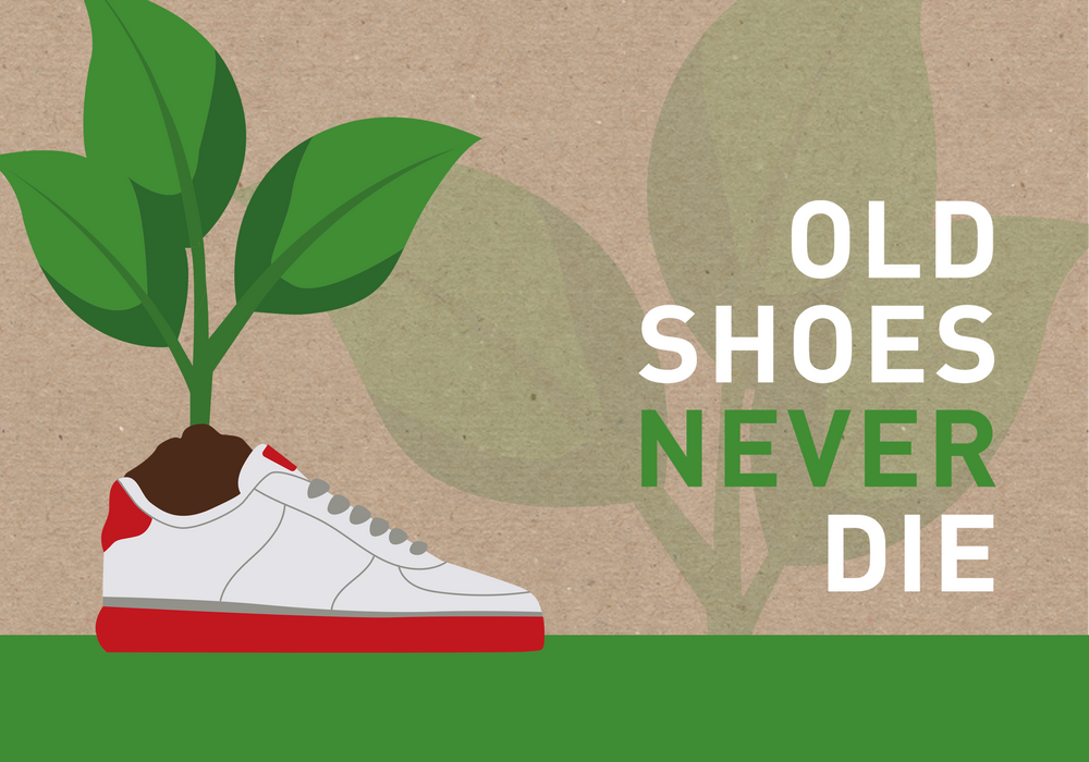 OLD SHOES NEVER DIE